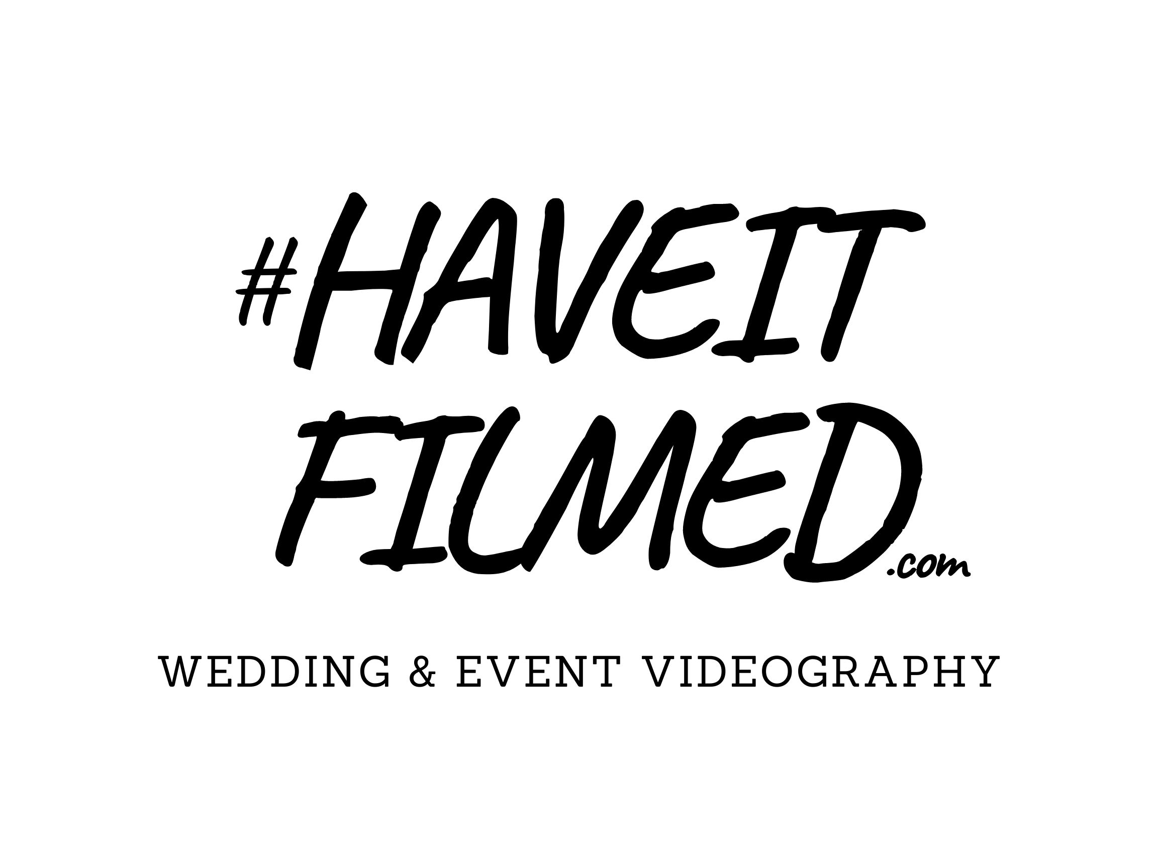 #HAVEITFILMED.com